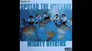 Mighty Ryeders - Help Us Spread the Message (1978)