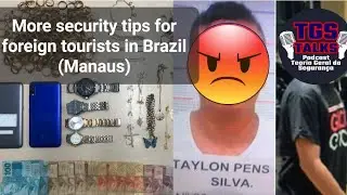 More security tips for foreign tourists coming to Manaus