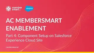 Включение AC MemberSmart: настройка компонентов для портала членства на облачном сайте Salesforce...