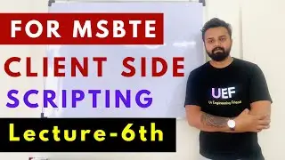 Client Side Scripting For MSBTE Diploma | Lecture - 6th | With Full notes , Question Banks And Books