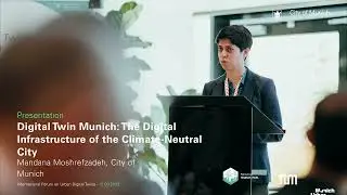 &bdquo;Digital Twin Munich: Digital Infrastructure of the Climate-Neutral City&ldquo; - Mandana Moshrefzadeh