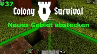 Colony Survival 🏰 | Neues Gebiet abstecken #37 | gameplay german