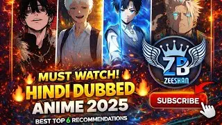 Top 6 Best Hindi Dubbed Anime Jo Har Anime Fan Ko Dekhne Chahiye 🔥 | zb anime review 