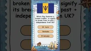 Which Flag Displays A Broken Trident As A Symbol Of Independence? Take The Flags Of The World Quiz!