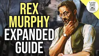 Notable Cards For REX MURPHY | EXPANDED INVESTIGATOR GUIDE