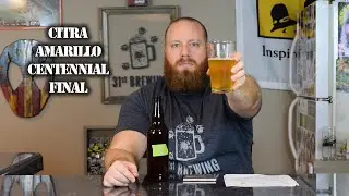 Anvil Foundry Split 5 Gallon Batch Citra Amarillo Centennial Final Tasting