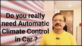 Do you use Automatic Climate Control in Car ?