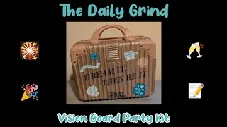 Open a Daily Grind Vision Board Party Kit with me
