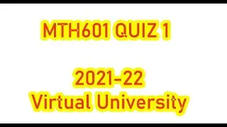 MTH601 Quiz 1 Solution Spring 2022