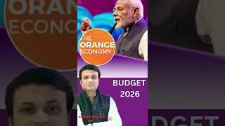 WHAT IS ORANGE ECONOMY ??? | BUDGET 2026-27 | EXPLAINED BY DEEPAK SHARMA