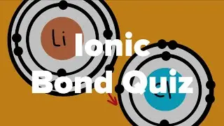 Ionic Bond Quiz