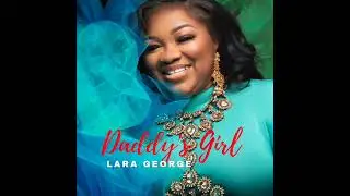 Lara George - THROUGH THE YEARS (audio only) Official
