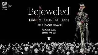 House of Lakmē Grand Finale X Tarun Tahiliani present 'Bejeweled' at Lakmē Fashion Week Oct '25