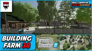 FS22 Farm Build | Building small American farm in Elmcreek | Farming Simulator 22 | #38