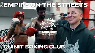 Training Camp before TAKEOVER 3 at Quinit Boxing - Empire on The Streets Episode 3