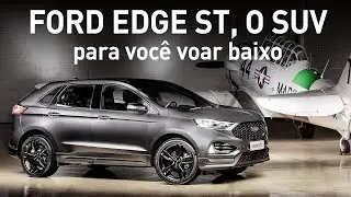 FORD EDGE ST, O SUV PARA QUEM TEM MUITA PRESSA – Canal Os Especialistas #49