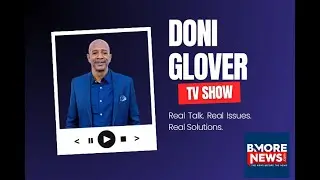 Эрни Грэм из Eastside и сенатор Кори МакКрей на канале Doni Glover TV