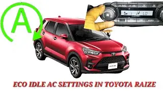 TOYOTA RAIZE ECO IDLE AC SETTINGS