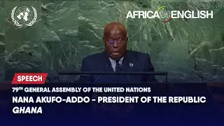 🇬🇭 Ghana - President Addresses United Nations General Debate, 79th Session | #UNGA