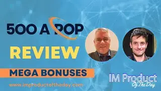 500 A Pop Review + Award-Winning Bonuses To Make It Work FASTER (Worth $997)!