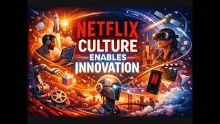 Why Netflix Wins: How Talent Density and &ldquo;No Rules Rules&rdquo; Drive Radical Innovation. Jan 11, 2026