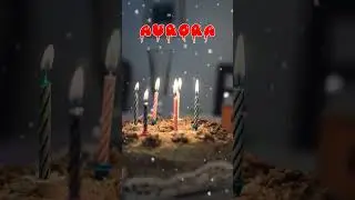 Happy Birthday AURORA   Happy Birthday Song   Birthday Wishes   Birthday Party