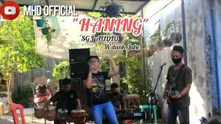 HANING dangdut koplo - magdalena Feat W'dank Jahe