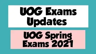 UOG Exams Updates | Physical Or Online? | UOG Spring Exams 2021 | University Of Gujrat | UOG