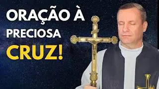 Oração à Preciosa Cruz