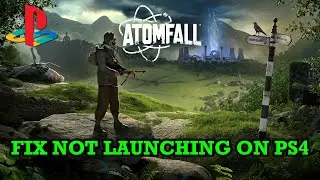 How To Fix Atomfall Won't Launch/Not Launching on PS4 | #atomfall