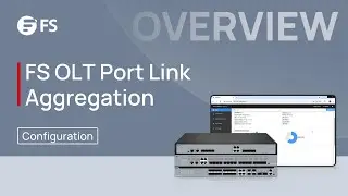 Port Link Aggregation Configuration on FS OLT | FS