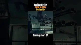 Resident evil 4 remake howto play perfectly gaming short 64 #re4remake #gaming #short