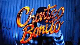 CHANTEO BONITO (Video oficial)