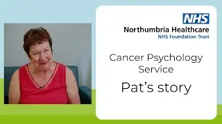 Cancer Psychology Service - Pat's story
