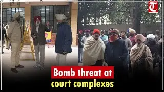 Bomb threats force evacuation of Punjab court complexes; police launch search operation