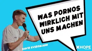 Was Pornos wirklich mit uns machen | David Eversmann | Gottesdienst | ohne DGS