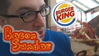 Burger King's Bacon Sundae
