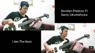 Bondan Prakoso ft Barry Likumahuwa | I Am The Bass | Bass Cover