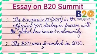 Essay on B20 summit | 10 lines on B20 Summit | B20 summit India 2023 | b20 summit