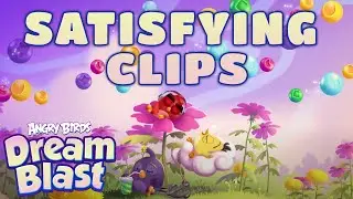 Angry Birds Dream Blast | Popping Satisfaction 3!