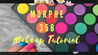 Morphe 35B eyeshadow pallete review|| Morphe 35B pallete tutorial||morphe || Beginners tutorial