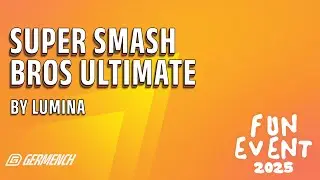Lumina veranstaltet ein Super Smash Bros. Ultimate-Turnier | Fun Event 2025