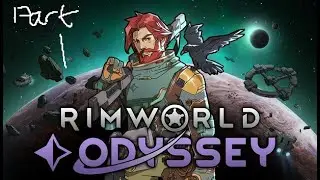 Rimworld Odyssey Playthrough Naked Brutality Part 1: Humble Beginnings