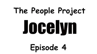 Jocelyn Fierro- The People Project - Episode 4