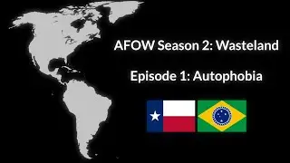 AFOW Season 2: Wasteland | Episode 1: Autophobia