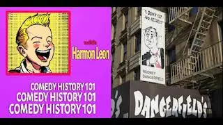 Dangerfield's Comedy Club with Dave Juskow: Comedy History 101