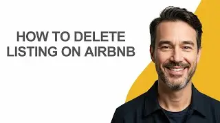 How To Delete Listing On Airbnb - KevinHowTo
