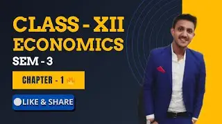 Class 12 Economics Part B | WBCHSE Sem 3 | Some Basic Concepts | Easy Explanation | Chapter - 1