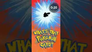What's That Pokemon Card? - Episode 11