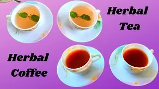 Herbal Tea & Coffee || Learn Herbal Recipe in less than 3 mins ||Terrace Kitchen || Immunity Booster